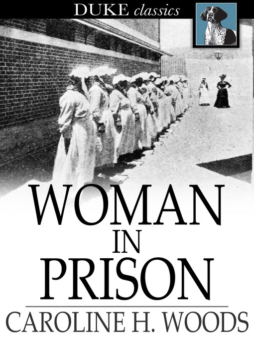 Title details for Woman in Prison by Caroline H. Woods - Wait list